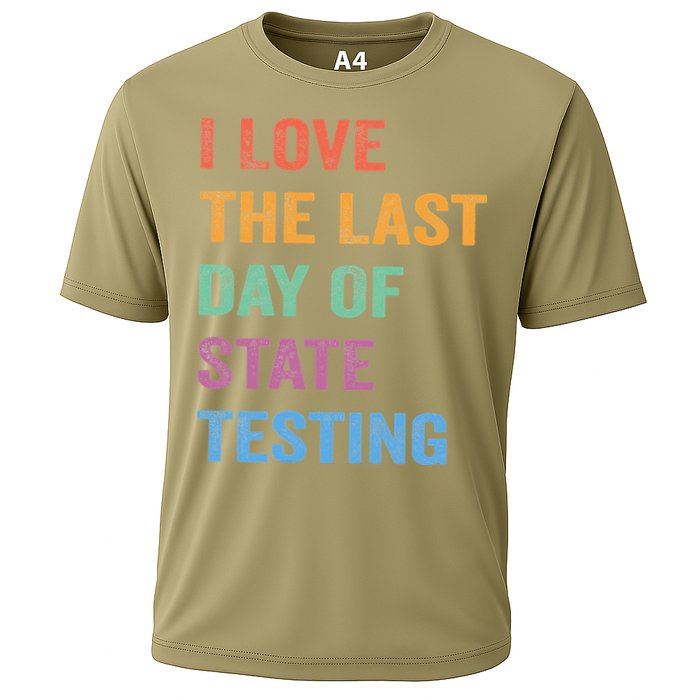 I Love The Last Day Of State Testing Funny Teachers Student Cooling Performance Crew T-Shirt