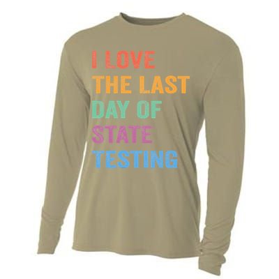 I Love The Last Day Of State Testing Funny Teachers Student Cooling Performance Long Sleeve Crew