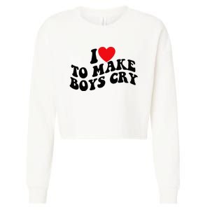 I Love To Make Cry Cropped Pullover Crew