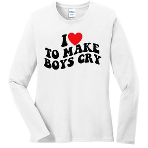 I Love To Make Cry Ladies Long Sleeve Shirt