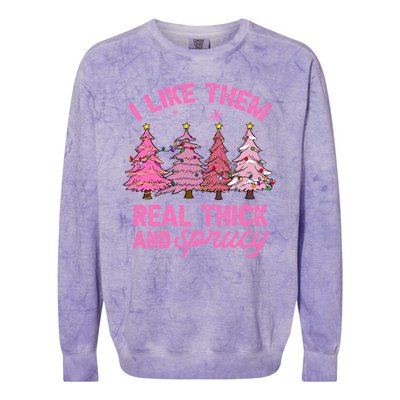 I Like Them Real Thick And Sprucey Funny Christmas Pink Tree Colorblast Crewneck Sweatshirt