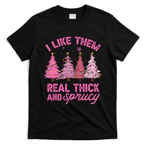 I Like Them Real Thick And Sprucey Funny Christmas Pink Tree T-Shirt