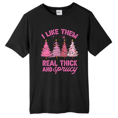 I Like Them Real Thick And Sprucey Funny Christmas Pink Tree Tall Fusion ChromaSoft Performance T-Shirt