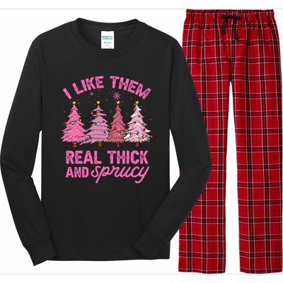 I Like Them Real Thick And Sprucey Funny Christmas Pink Tree Long Sleeve Pajama Set