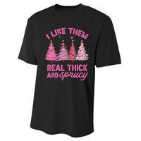 I Like Them Real Thick And Sprucey Funny Christmas Pink Tree Performance Sprint T-Shirt