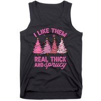 I Like Them Real Thick And Sprucey Funny Christmas Pink Tree Tank Top