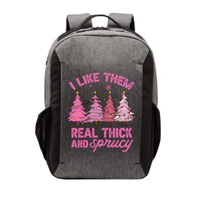 I Like Them Real Thick And Sprucey Funny Christmas Pink Tree Vector Backpack