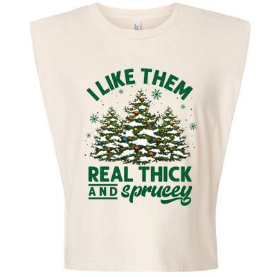 I Like Them Real Thick And Sprucey Funny Christmas Tree Xmas Garment-Dyed Women's Muscle Tee