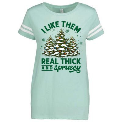 I Like Them Real Thick And Sprucey Funny Christmas Tree Xmas Enza Ladies Jersey Football T-Shirt