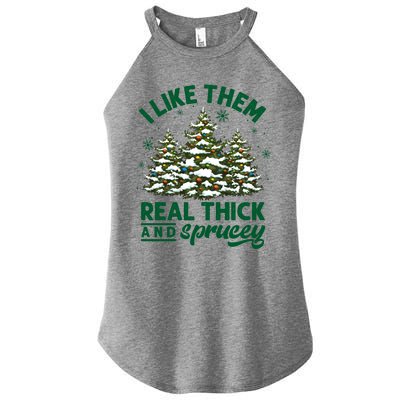 I Like Them Real Thick And Sprucey Funny Christmas Tree Xmas Women's Perfect Tri Rocker Tank