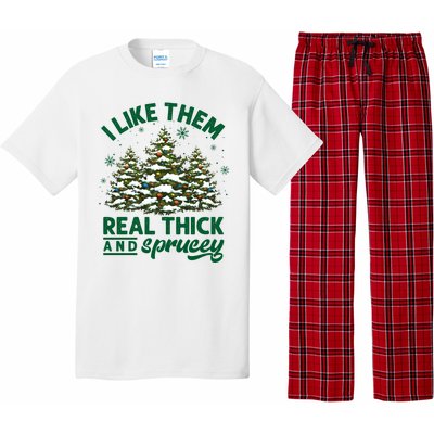 I Like Them Real Thick And Sprucey Funny Christmas Tree Xmas Pajama Set