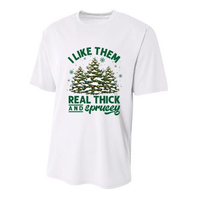 I Like Them Real Thick And Sprucey Funny Christmas Tree Xmas Youth Performance Sprint T-Shirt