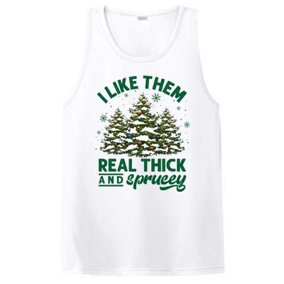 I Like Them Real Thick And Sprucey Funny Christmas Tree Xmas PosiCharge Competitor Tank