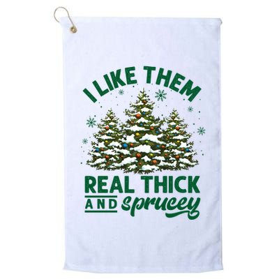 I Like Them Real Thick And Sprucey Funny Christmas Tree Xmas Golf Towel