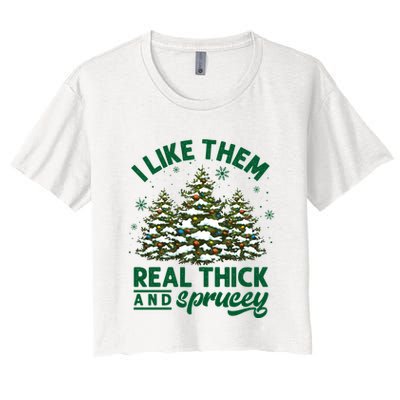 I Like Them Real Thick And Sprucey Funny Christmas Tree Xmas Crop Top
