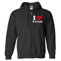 I Love Tyler Full Zip Hoodie