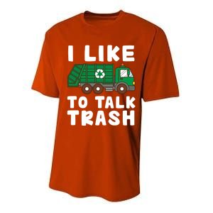 I Like To Talk Trash Recycling Garbage Truck Collector Reuse Cute Gift Performance Sprint T-Shirt