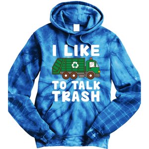 I Like To Talk Trash Recycling Garbage Truck Collector Reuse Cute Gift Tie Dye Hoodie