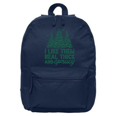 I Like Them Real Thick And Sprucey Funny Christmas Tree Xmas 16 in Basic Backpack