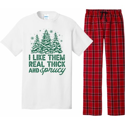 I Like Them Real Thick And Sprucey Funny Christmas Tree Xmas Pajama Set