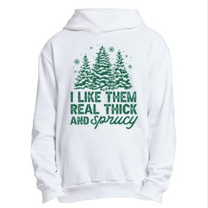 I Like Them Real Thick And Sprucey Funny Christmas Tree Xmas Urban Pullover Hoodie