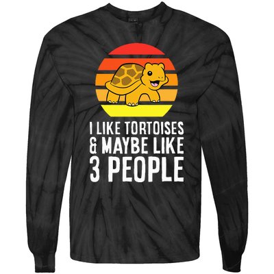 I Like Tortoises And Maybe Like 3 People Tie-Dye Long Sleeve Shirt