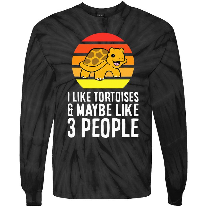 I Like Tortoises And Maybe Like 3 People Tie-Dye Long Sleeve Shirt