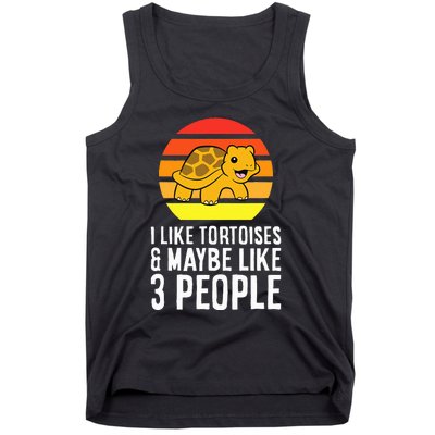 I Like Tortoises And Maybe Like 3 People Tank Top