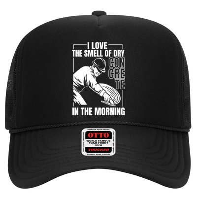 I Love The Smell Of Dry Concrete In The Morning Trucker Hat