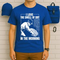 I Love The Smell Of Dry Concrete In The Morning T-Shirt