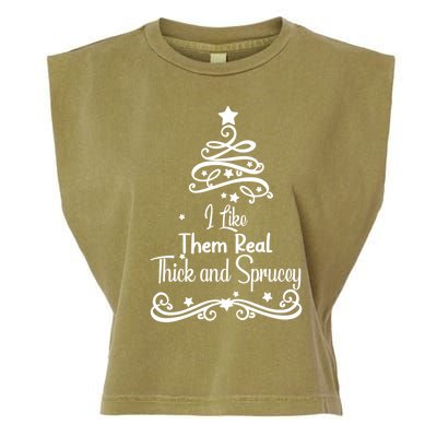 I Like Them Real Thick And Sprucey Funny Christmas Tree Xmas Garment-Dyed Women's Muscle Tee