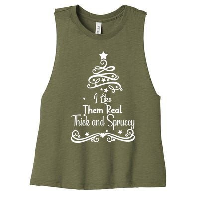 I Like Them Real Thick And Sprucey Funny Christmas Tree Xmas Women's Racerback Cropped Tank