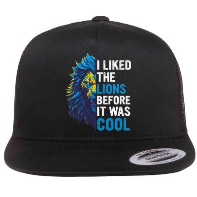 I Liked The Lions Before It Was Cool Flatbill Hat