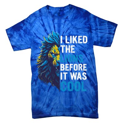 I Liked The Lions Before It Was Cool Tie-Dye T-Shirt