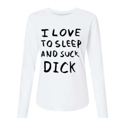 I Love To Sleep And Suck Dick Womens Cotton Relaxed Long Sleeve T-Shirt