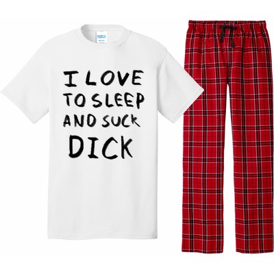 I Love To Sleep And Suck Dick Pajama Set