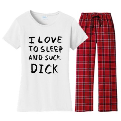 I Love To Sleep And Suck Dick Women's Flannel Pajama Set