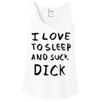 I Love To Sleep And Suck Dick Ladies Essential Tank