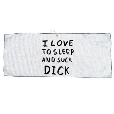 I Love To Sleep And Suck Dick Large Microfiber Waffle Golf Towel