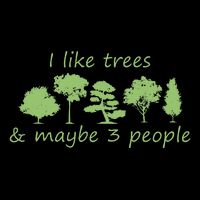 I Like Trees & Maybe 3 People Nature Tree Lover Tree Hugger Mousepad