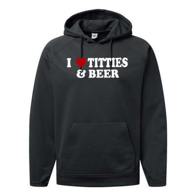 I Love Tittes And Beer Performance Fleece Hoodie