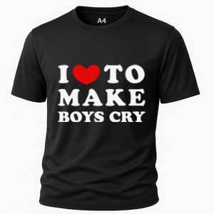 I Love To Make Boys Cry I Like To Make Cry Cooling Performance Crew T-Shirt