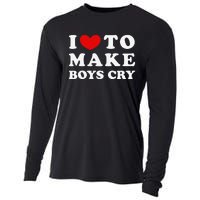 I Love To Make Boys Cry I Like To Make Cry Cooling Performance Long Sleeve Crew