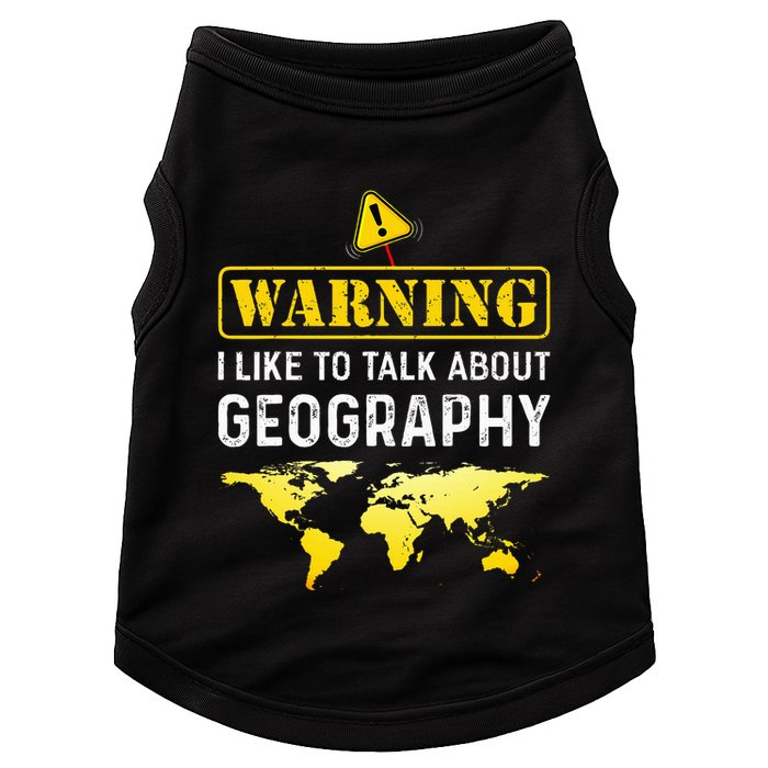 I Like To Talk About Geography Doggie Tank