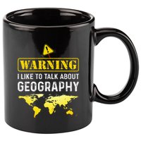 I Like To Talk About Geography 11oz C Handle Ceramic Mug