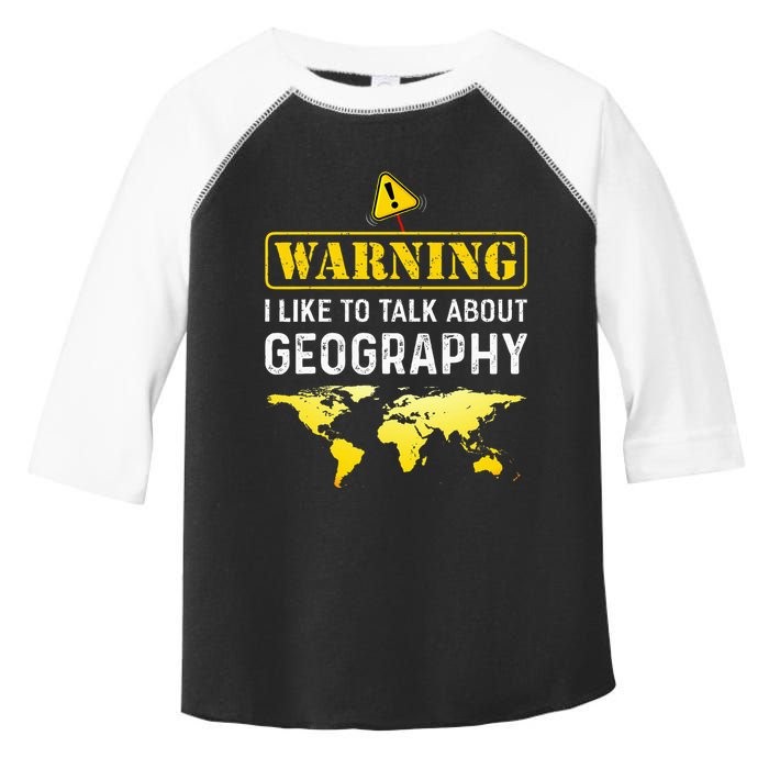 I Like To Talk About Geography Toddler Fine Jersey T-Shirt