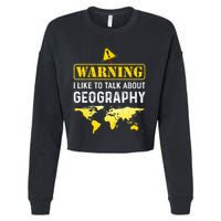 I Like To Talk About Geography Cropped Pullover Crew