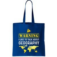 I Like To Talk About Geography Bag