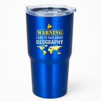 I Like To Talk About Geography Tumbler