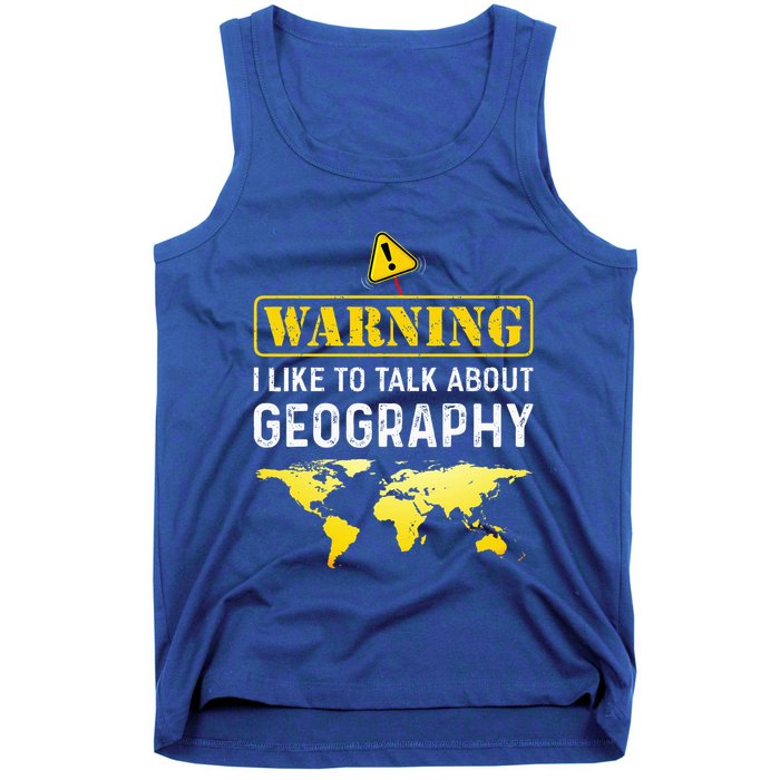I Like To Talk About Geography Tank Top